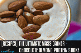 [Recipes] The Ultimate Mass Gainer — Chocolate Almond Protein Shake